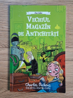 Anticariat: Charles Dickens - Vechiul magazin de antichitati