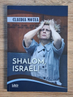 Claudia Motea - Shalom, Israel