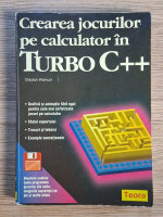 Clayton Walnum - Crearea jocurilor pe calculator in Turbo C++