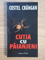 Anticariat: Costel Crangan - Cutia cu paianjeni