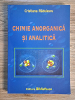 Anticariat: Cristiana Radulescu - Chimie anorganica si analitica