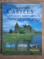 Anticariat: Damien Noonan - The daily telegraph. Castles and ancient monuments of Scotland