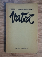 Anticariat: Dan Constantinescu - Vatra