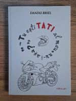 Dandu Briel - Tu esti tati al meu, nu-i asa?