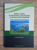 Daniel Dorin Tabacaru - Igiena, chimia si toxicitatea apei pentru o acvacultura moderna Daniel Dorin Tabacaru - Igiena, chimia si toxicitatea apei pentru o acvacultura moderna