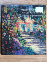 Daniel Wildenstein - Monet's years at Giverny: beyond impressionism Anticariat: Daniel Wildenstein - Monet's years at Giverny: beyond impressionism