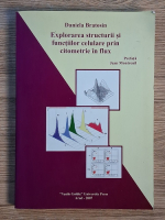 Anticariat: Daniela Bratosin - Explorarea structurii si functiilor celulare prin citometrie in flux