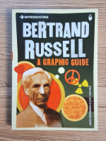 Dave Robinson, Judy Groves - Bertrand Russell. A graphic guide Dave Robinson, Judy Groves - Bertrand Russell. A graphic guide