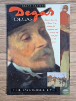 David Spence - Degas. The invisible eye