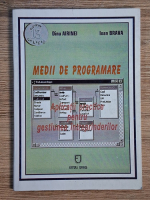 Dinu Airinei - Medii de programare. Aplicatii practice pentru gestiunea intreprinderilor