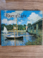 Douglas Skeggs - River of Light. Monet's impressions of the Seine
