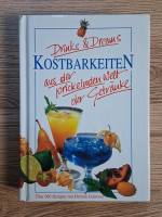 Anticariat: Drinks & Dreams. Kostbarkeiten aus der prickelnden Welt der Getranke