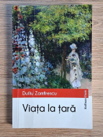 Anticariat: Duiliu Zamfirescu - Viata la tara