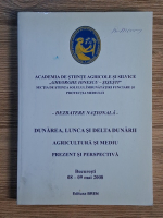 Dunarea, Lunca si Delta Dunarii. Agricultura si mediu. Prezent si perspectiva