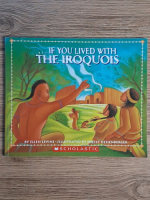 Anticariat: Ellen Levine - If you lived with the iroquois
