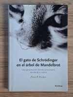 Ernst Peter Fischer - El gato de Schrodinger en el arbol de Mandelbrot