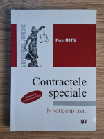 Anticariat: Florin Motiu - Contractele speciale (editia a II-a revazuta si adaugita)