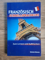 Anticariat: Franzosisch schnellesprachkurs. Zum Lernen und Auffrischen