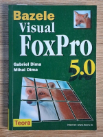 Gabriel Dima - Bazele Visual FoxPro 5.0