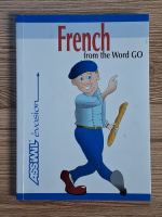 Anticariat: Gabriele Kalmbach - French from the Word GO