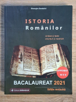 Gheorghe Dondorici - Istoria romanilor. Bacalaureat 2021