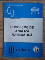 Gheorghe Oprisan, Antonela Toma - Probleme de analiza matematica