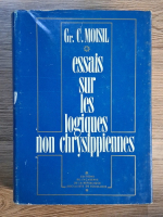 Grigore C. Moisil - Essais sur les logiques non chrysippiennes Anticariat: Grigore C. Moisil - Essais sur les logiques non chrysippiennes