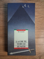 Anticariat: Ilie Constantin - La chute vers le Zenith