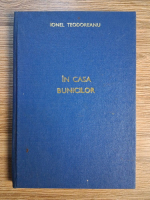 Anticariat: Ionel Teodoreanu - In casa bunicilor