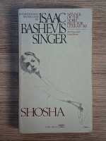 Anticariat: Isaac Bashevis Singer - Shosha