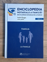 Isache Dragos - Enciclopedia notariala a familiei, volumul 3. Familia Isache Dragos - Enciclopedia notariala a familiei, volumul 3. Familia