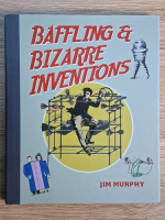 Anticariat: Jim Murphy - Baffling and bizarre inventions