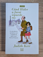 Anticariat: Judith Kerr - Cand Hitler a furat iepurele roz