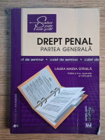 Laura Maria Stanila - Drept penal. Partea generala. Caiet de seminar (editia a 2-a) Anticariat: Laura Maria Stanila - Drept penal. Partea generala. Caiet de seminar (editia a 2-a)