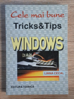 Liana Cecal - Windows. Cele mai bune trick and tips