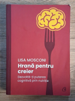 Lisa Mosconi - Hrana pentru creier