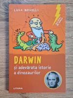 Anticariat: Luca Novelli - Darwin si adevarata istorie a dinozaurilor