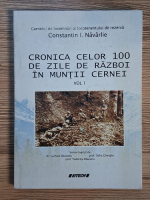 Luchian Deaconu - Cronica celor 100 de zile de razboi in Muntii Cernei, volumul 1 Anticariat: Luchian Deaconu - Cronica celor 100 de zile de razboi in Muntii Cernei, volumul 1