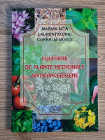 Anticariat: Marian Nita - Culegere de plante medicinale anticancerigene