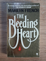 Anticariat: Marlyn French - The bleeding heart