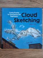 Anticariat: Martin Feijoo - Cloud sketching. Creative drawing for cloud spotters and daydreamers