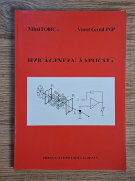 Mihai Todica - Fizica generala aplicata