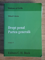Mihail Udroiu - Drept penal. Partea generala (editia a 4-a)