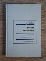Anticariat: N. A. Figurovski - Svante Arrhenius