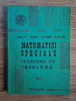 N. Neamtu, I. Sturz, G. Tudor - Matematici speciale. Culegere de probleme (volumul 2)