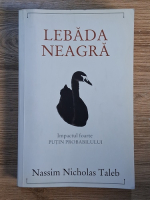 Anticariat: Nassim Nicholas Taleb - Lebada neagra. Impactul foarte putin probabilului