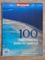 Anticariat: Newsweek, special issue. 100 places to remember before they disappear