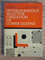 Anticariat: Niculae I. Ionescu, Monica Caldararu - Heterogeneous selective oxidation of lower olefins