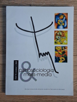 Anticariat: Revista Psihosociologia si mass-media, anul XI, nr. 1, 2005
