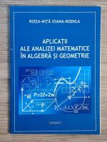 Rizea Nita Ioana Rodica - Aplicatii ale analizei matematice in algebra si geometrie